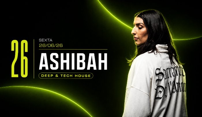 ASHIBAH [CLUB VIBE] - Curitiba, PR