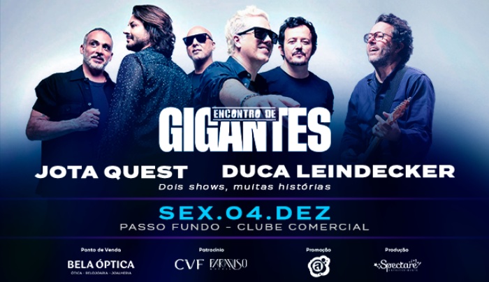 Encontro De Gigantes Jota Quest + Duca Lieindecker Passo Fundo - Passo Fundo, RS