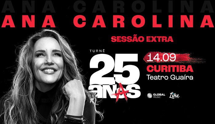 Ana Carolina - Turnê 25 Anas - Sessão Extra em Curitiba