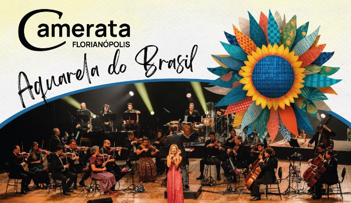 Camerata Florianópolis - Aquarela do Brasil em Florianópolis