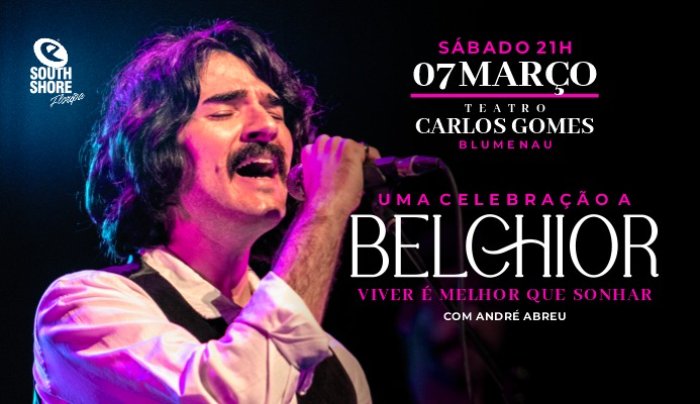 Viver é Melhor que Sonhar: Uma Celebração a Belchior em Blumenau
