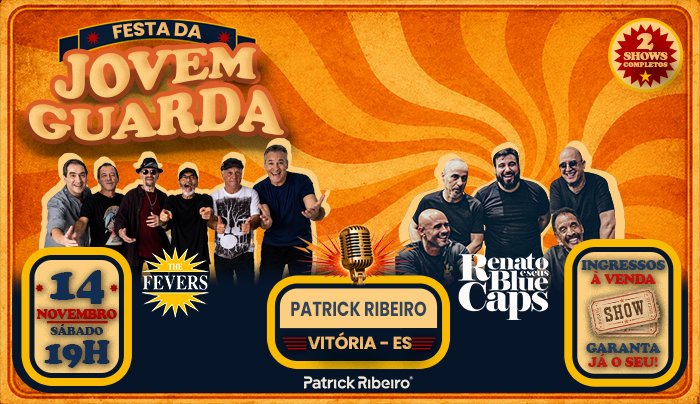 FESTA DA JOVEM GUARDA - 2 shows completos em 1 noite - Vitória, ES