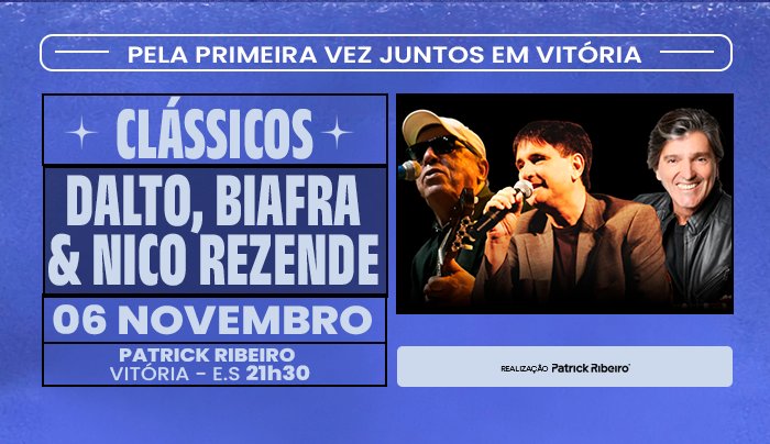 CLÁSSICOS - Dalto, Biafra e Nico Resende - Vitória, ES