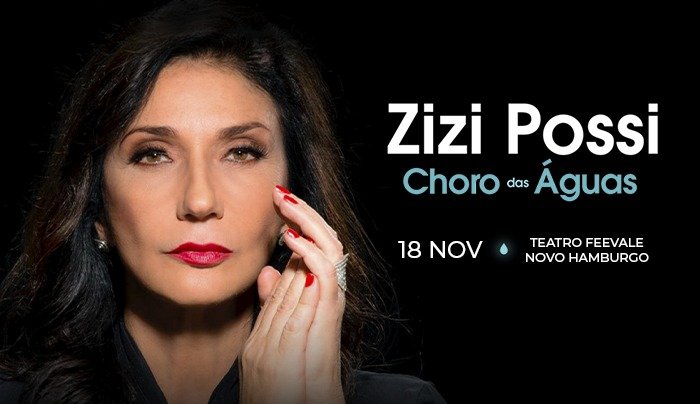 Zizi Possi - Choro das águas em Novo Hamburgo