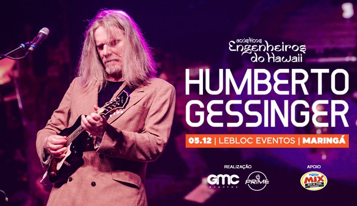 Humberto Gessinger em Maringá