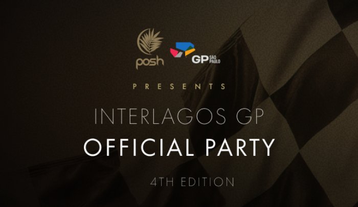 GP SP & Posh Club: São Paulo Grand Prix Official Party | 07th November - São Paulo, SP