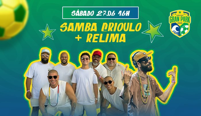 SAMBA CRIOULO - ARENA GRAN PARK (VILA VELHA) - 27.06 - Vila Velha, ES