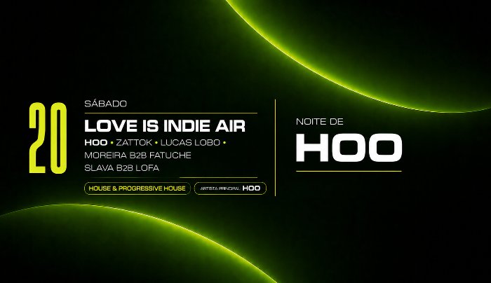HOO BY LOVE IS INDIE AIR [CLUB VIBE] - Curitiba, PR