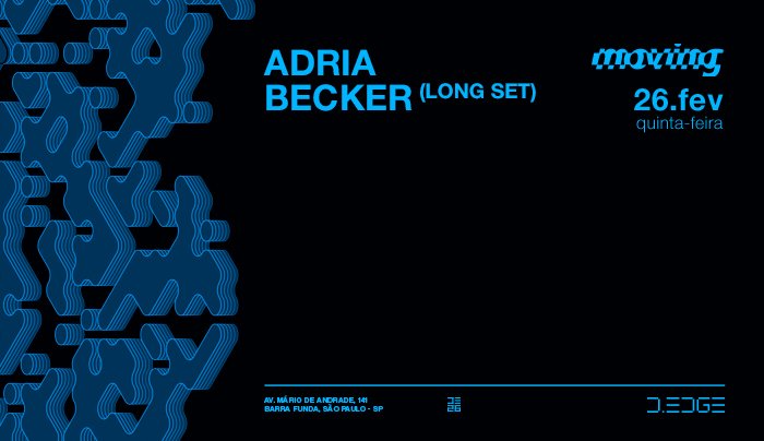 Capa do evento: MOVING D-EDGE SP pres.: P1: ADRIA. BECKER