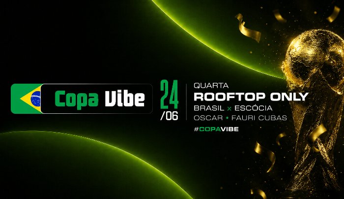 ROOFTOP ONLY #COPANAVIBE [CLUB VIBE] - Curitiba, PR