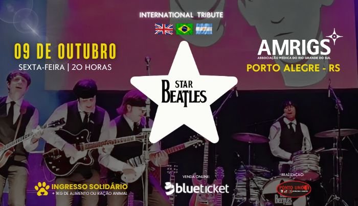 STAR BEATLES INTERNATIONAL TRIBUTE - Porto Alegre, RS