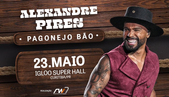 Alexandre Pires - Pagonejo Bão - Curitiba, PR