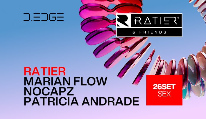 D-edge Rio Apresenta Ratier & Friend`s em Rio de Janeiro