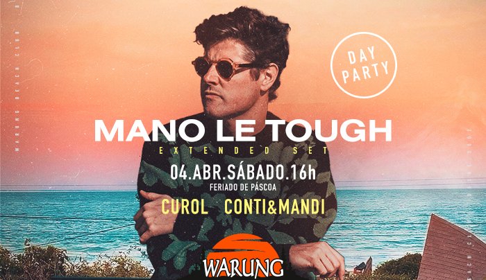 Capa do evento: Warung Beach Club I Mano Le Tough, Curol (DAY PARTY)