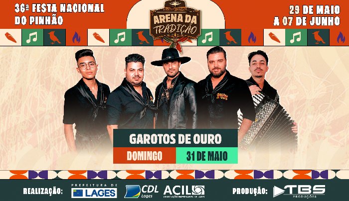 Garotos de Ouro | Arena da Tradição – Bailes 36° Festa Nacional do Pinhão em Lages