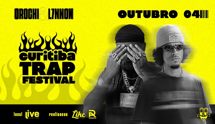 Curitiba Trap Festival - L7nnon e Orochi em Curitiba