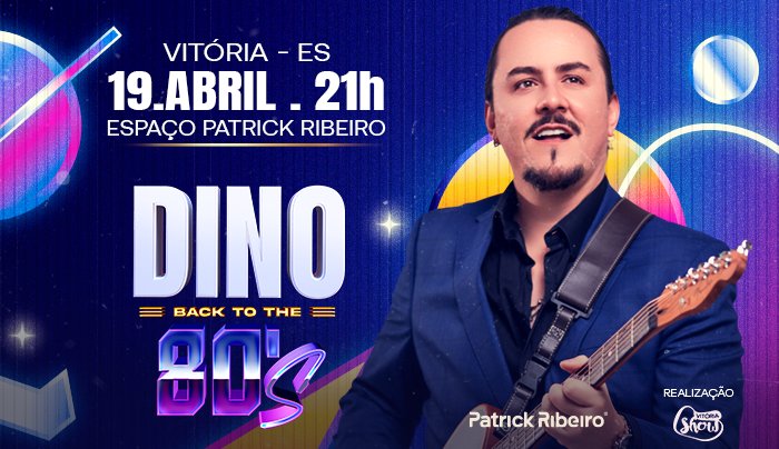 Dino Fonseca - Back To The 80's em Vitória