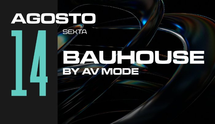 BAUHOUSE BY AV MODE • DISCO NIGHT [CLUB VIBE] - Curitiba, PR