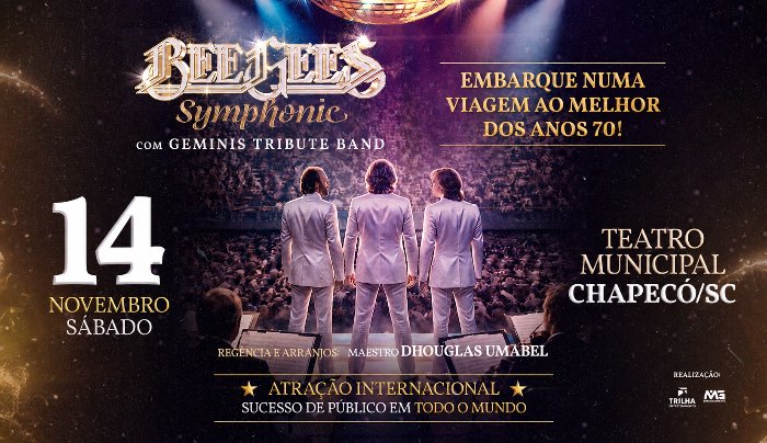 Uma Noite com os Bee Gees em Chapecó - Especial com Orquestra (Geminis Bee Gees) em Chapecó