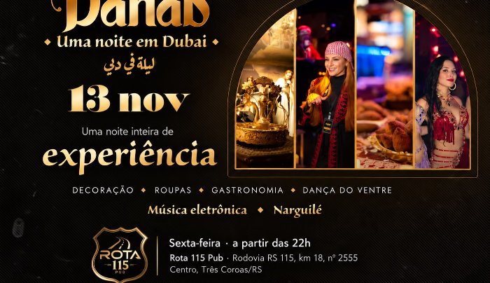 UMA NOITE EM DUBAI - Três Coroas, RS