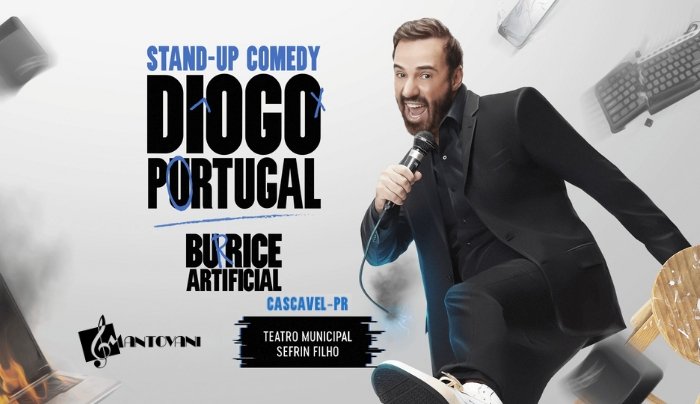 Diogo Portugal - Stand Up “ Burrice Artificial “ - Cascavel