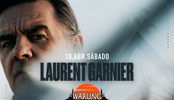 Capa do evento: Warung Beach Club I Laurent Garnier