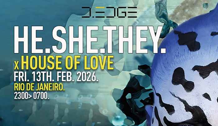 D-edge Rio Apresenta He, She, They em Rio de Janeiro