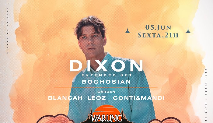 Warung Closing Weekend | Dixon e mais - Itajaí, SC