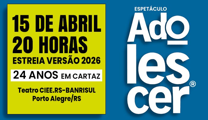 Adolescer Versão 2026 em Porto Alegre