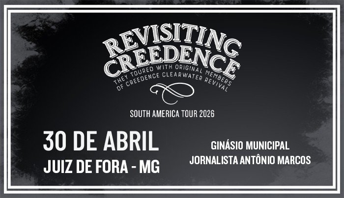 Atração Internacional: Revisiting Creedence | Juiz de Fora