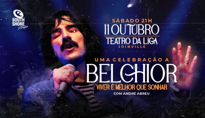 Viver é Melhor que Sonhar: uma Celebração a Belchior¨ em Joinville