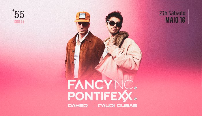 +55 Apresenta: Pontifexx & Fancy Inc em Curitiba