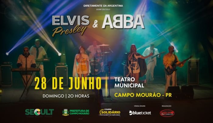 ESPETÁCULO ABBA & ELVIS - Campo Mourão, PR