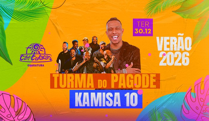 Turma do Pagode + Kamisa 10 no Café Curaçao em Guaratuba